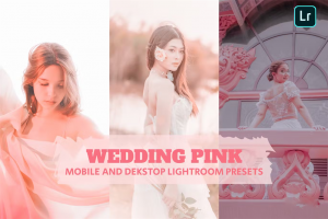 7款粉色婚礼梦幻写真旅拍摄影后期调色Lightroom预设